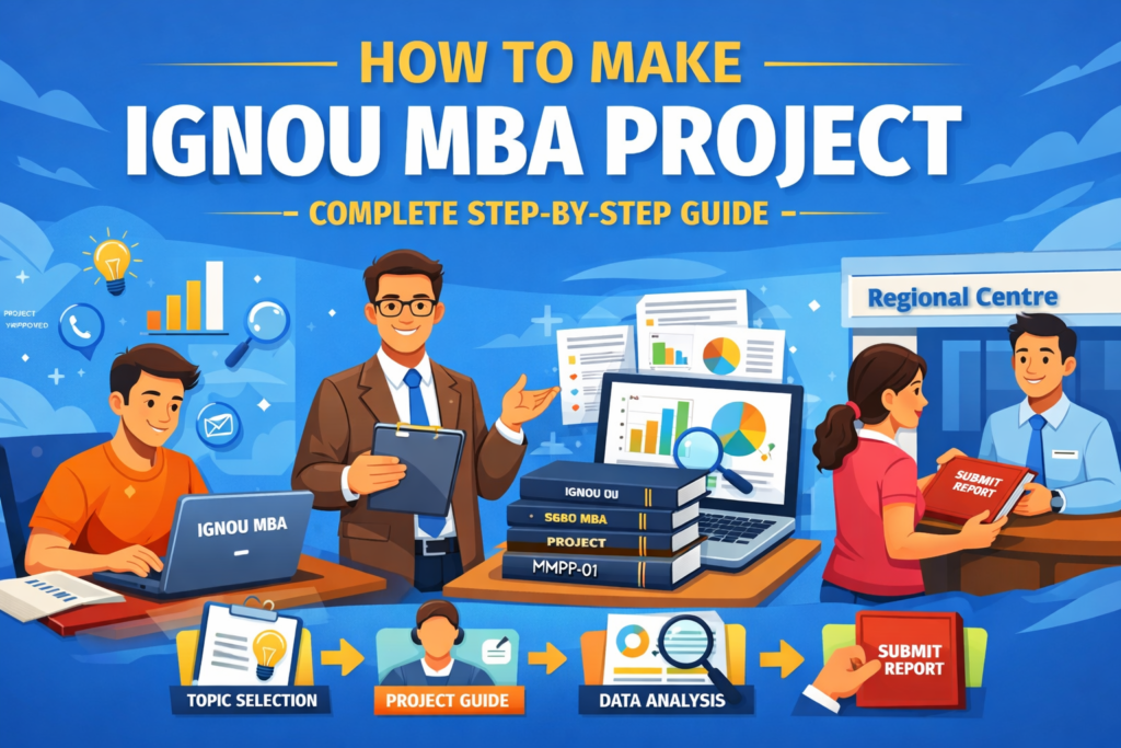 how to make IGNOU MBA PROJECT